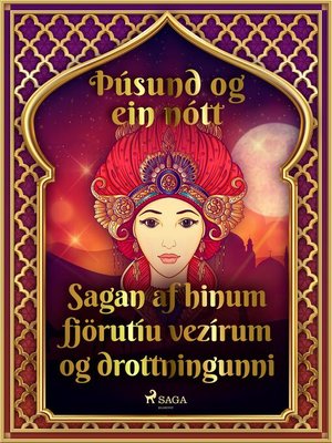 cover image of Sagan af hinum fjörutíu vezírum og drottningunni (Þúsund og ein nótt 9)